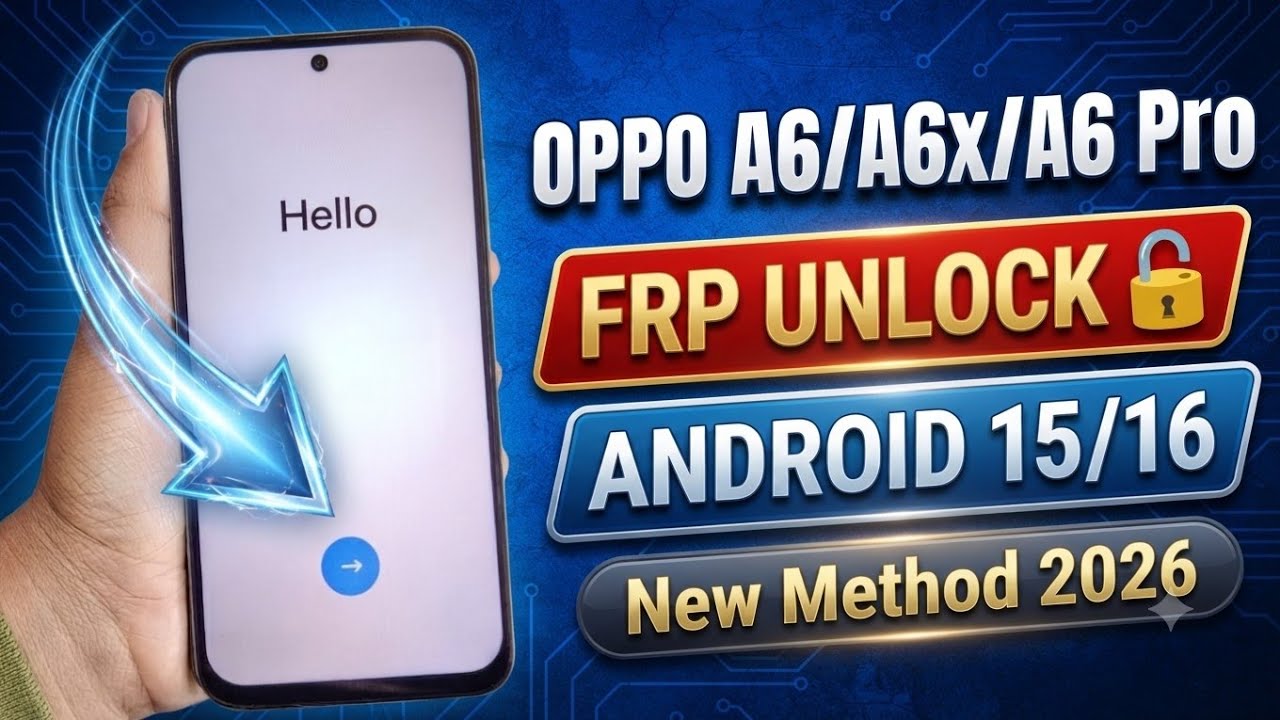 Oppo A6/A6 Pro/A6x FRP Unlock Android 15/16 Google Account Bypass - New Method Android 15/16