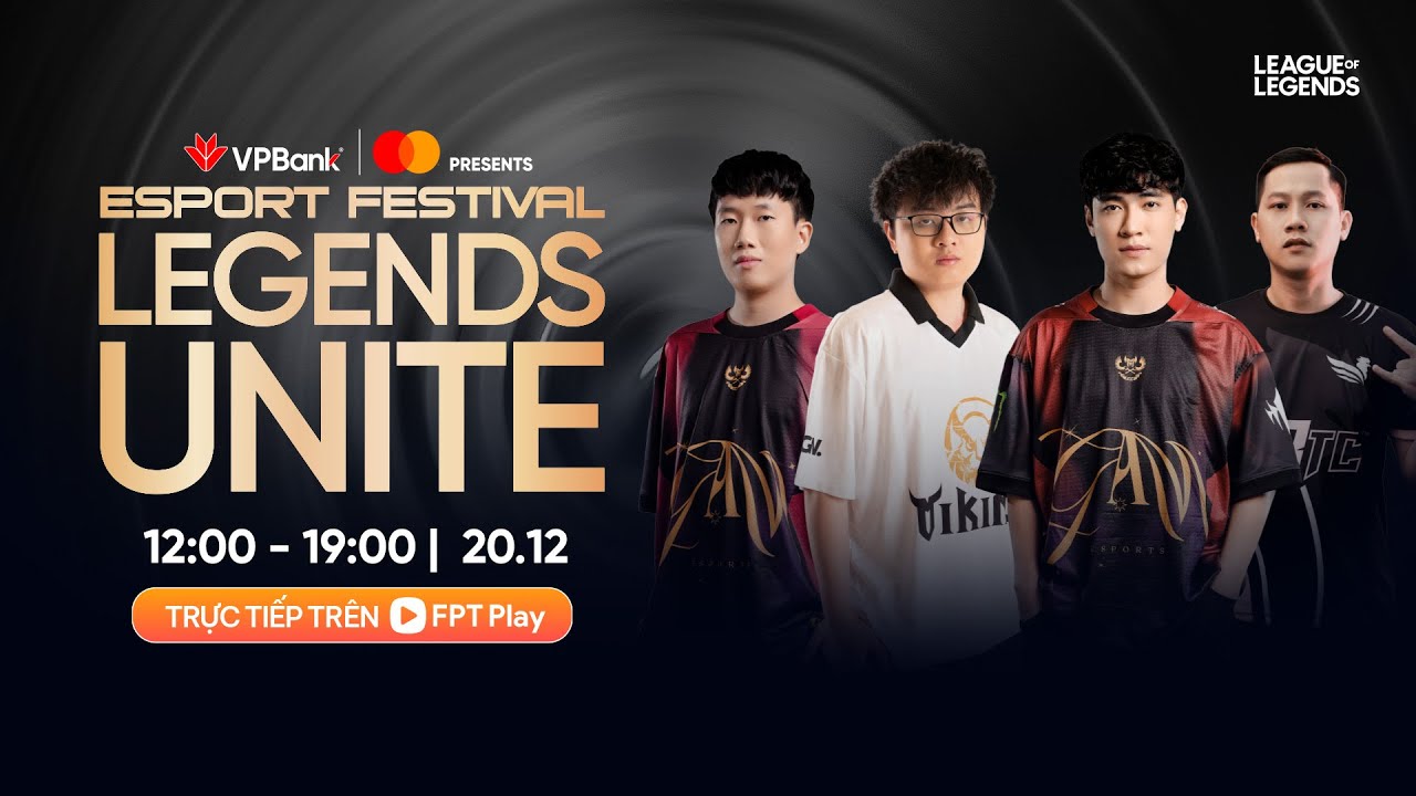 🔴TRỰC TIẾP: GIẢI ĐẤU TỨ H&Ugrave;NG | VPBANK PRESENTS ESPORTS FESTIVAL | LEGENDS UNITE