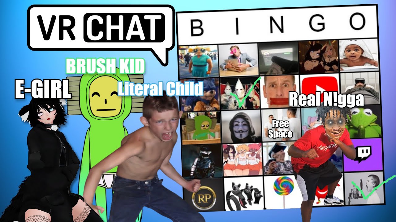 I made a BINGO sheet of VRChat players….