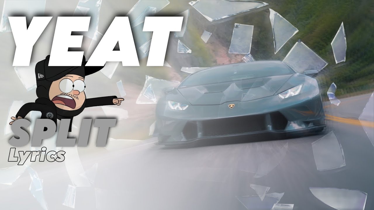 yeat split lyrics
