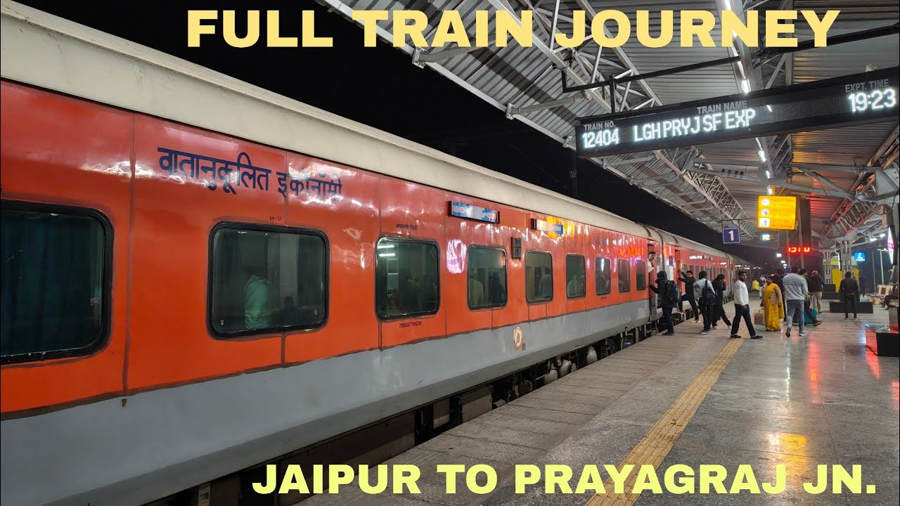 Full Train Journey in 12404 Lalgarh - Prayagraj Superfast Express | Jaipur to Prayagraj