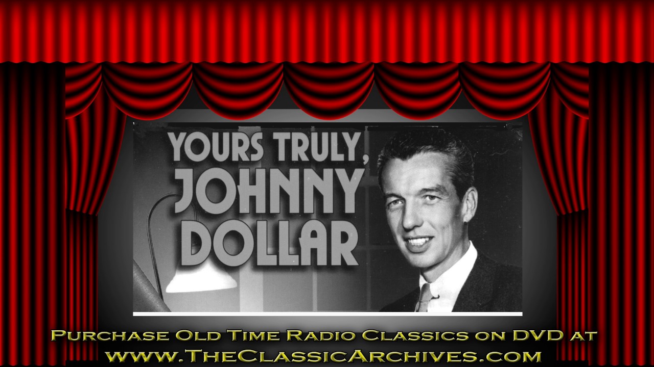 Yours Truly, Johnny Dollar, Old Time Radio, 600424   The Silver Queen Matter