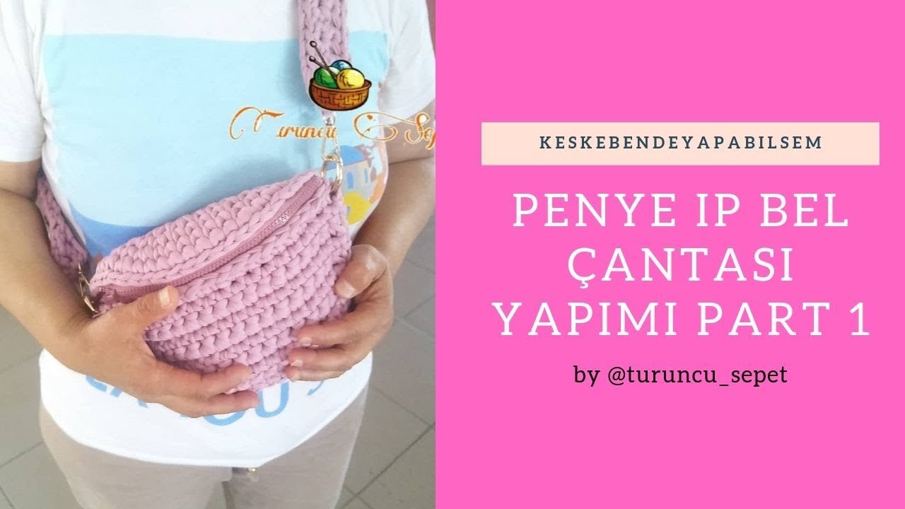 PENYE İP İLE BEL ÇANTASI YAPIMI-MAKİNG WAİST BAG WİTH COMBED ROPE-DIY
