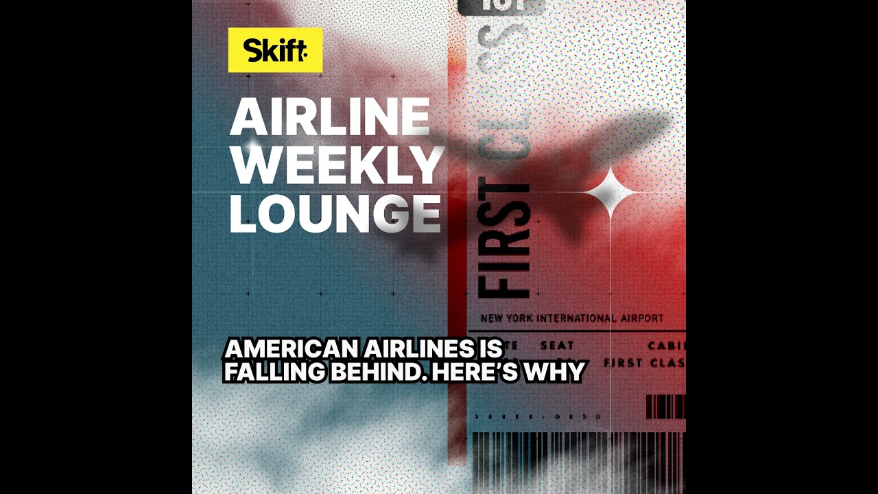 American Airlines Is Falling Behind. Here’s Why