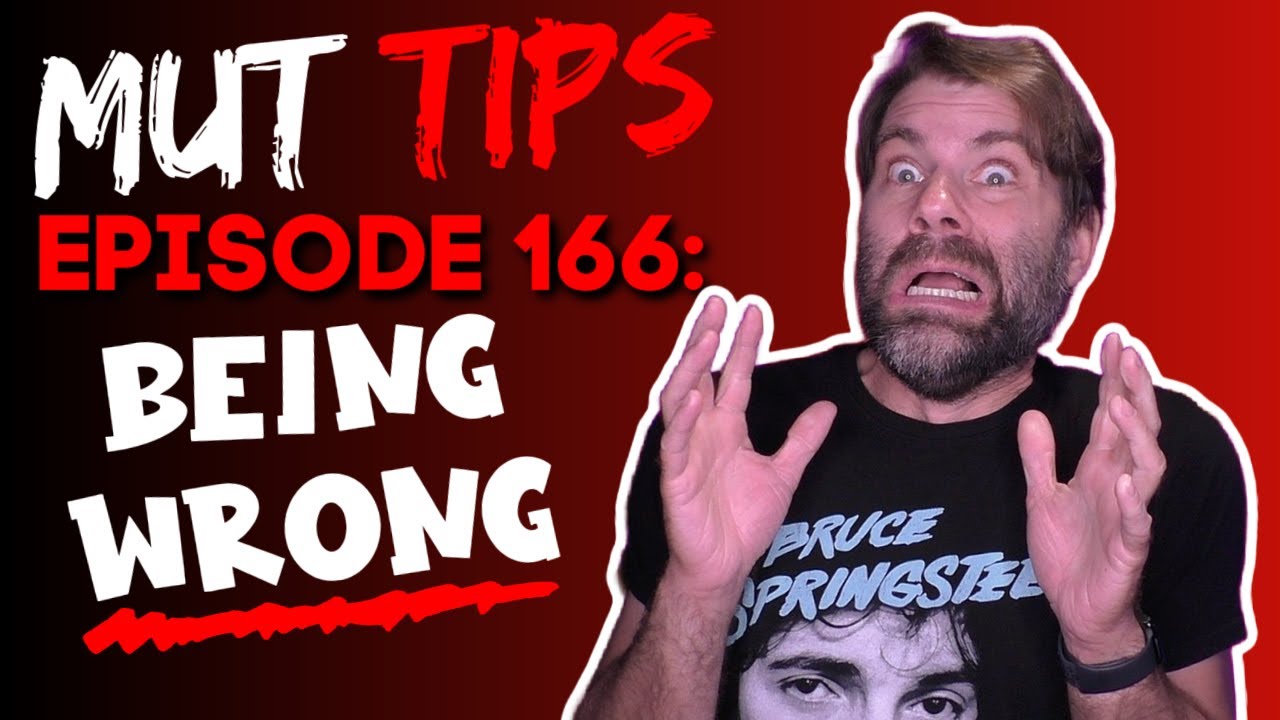 Being WRONG - MUT Improv Tips #166