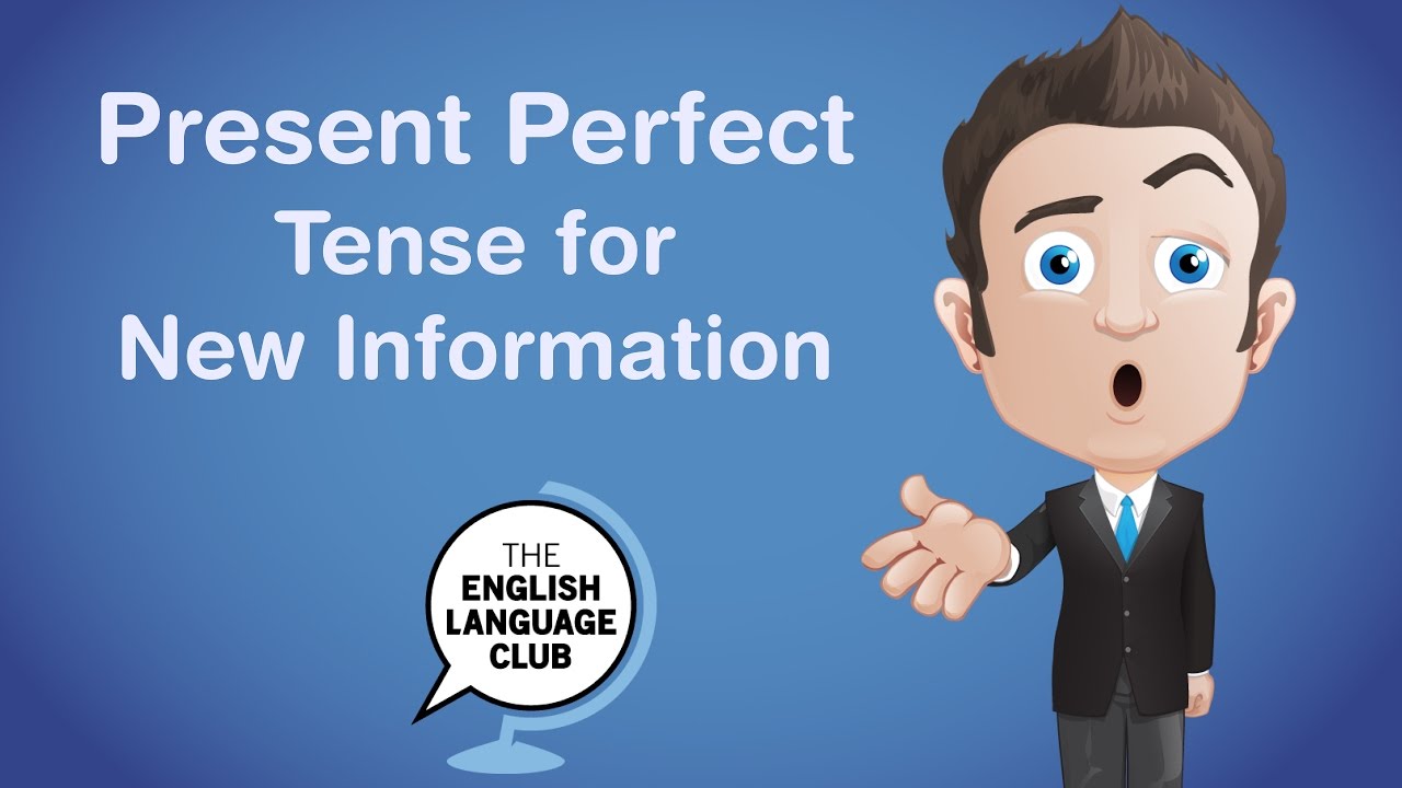English Grammar: Present Perfect For New Information 👍