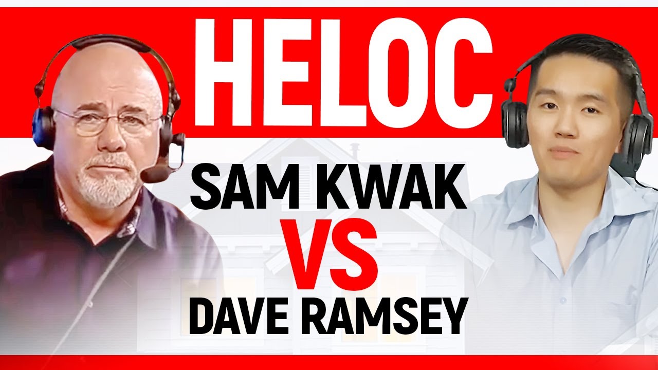 Sam Kwak vs Dave Ramsey : HELOC Rant
