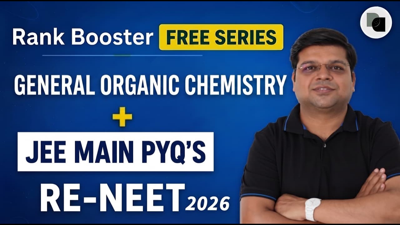 SURE SHOT|  GOC (GENRAL ORGANIC CHEMISTRY) + JEE MAINS TOP PYQS |RE-NEET 2026 DexterChem NEET