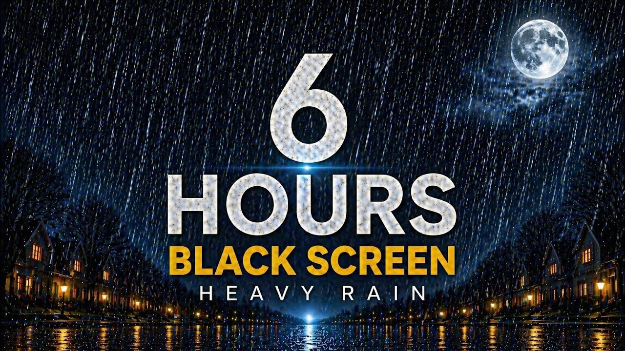 6 Hours Black Screen Heavy Rain Sounds 🌧️ Deep Sleep & Anxiety Relief