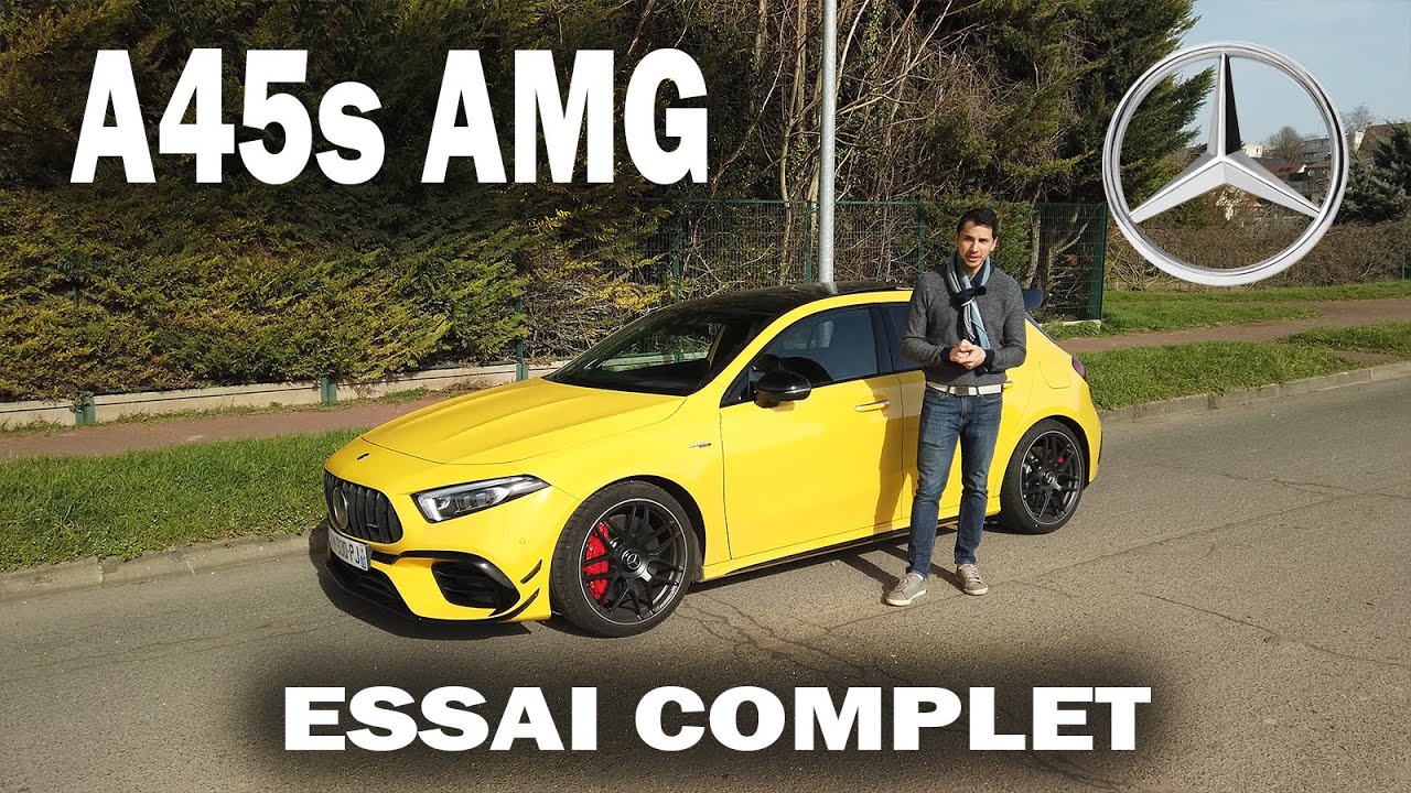 MERCEDES A45s AMG 421ch - ESSAI COMPLET