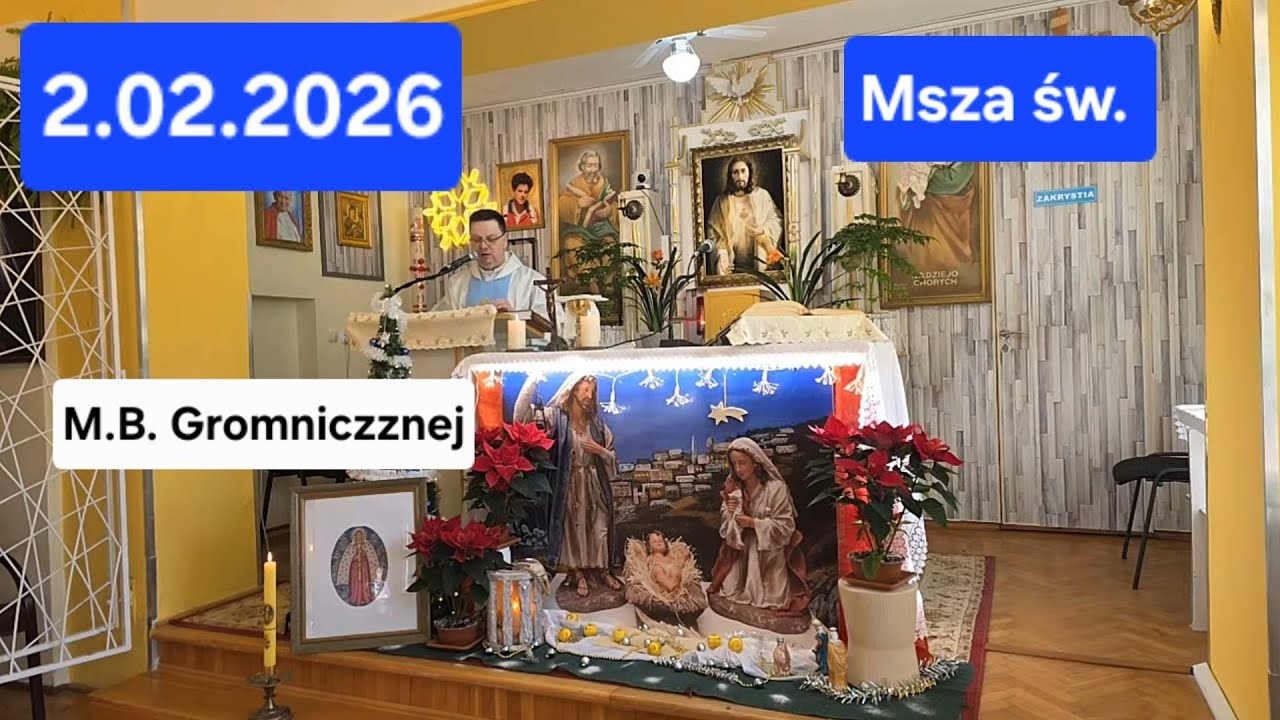 2.02.2026 godz. 9.00 Msza św. na żywo na kanale MOBILNA MSZA Święta