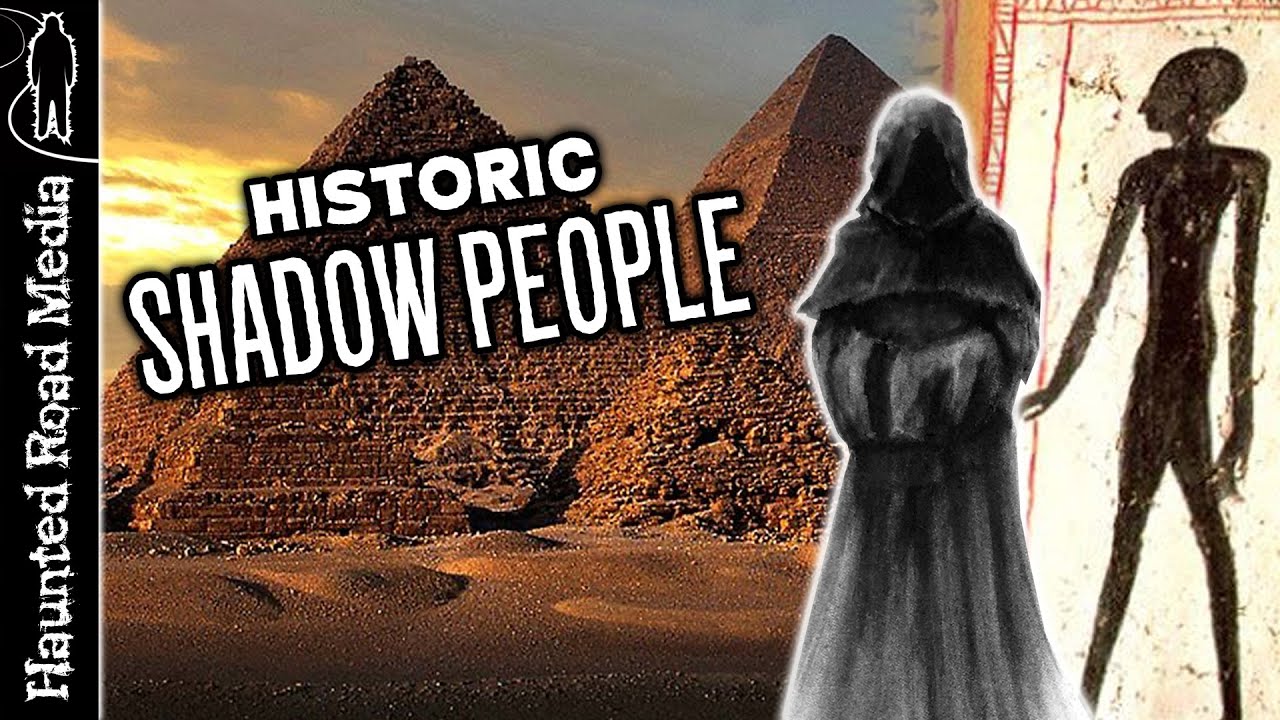 Historic Shadow People! The Haunted History of Shadows!