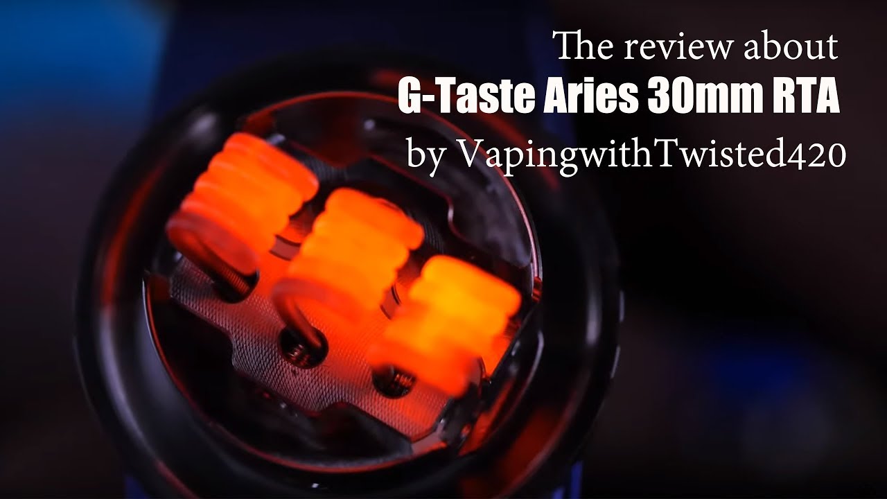 Build,Vape,and REVIEW! G Taste Aries 30mm RTA! VapingwithTwisted420
