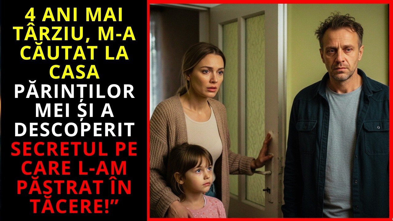 DUPĂ PATRU ANI, M-A CĂUTAT LA AI MEI ȘI A DESCOPERIT SECRETUL PE CARE L-AM ASCUNS!