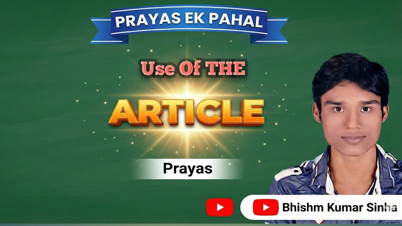 Article Use of The| Bhishm Kumar Sinha| English Grammar|