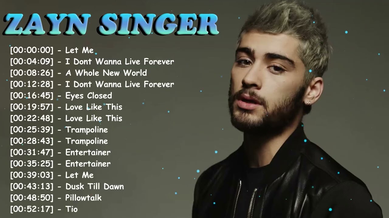 ZAYN &ndash; greatest hits ｜ best romantic pop songs album complete deluxe edition
