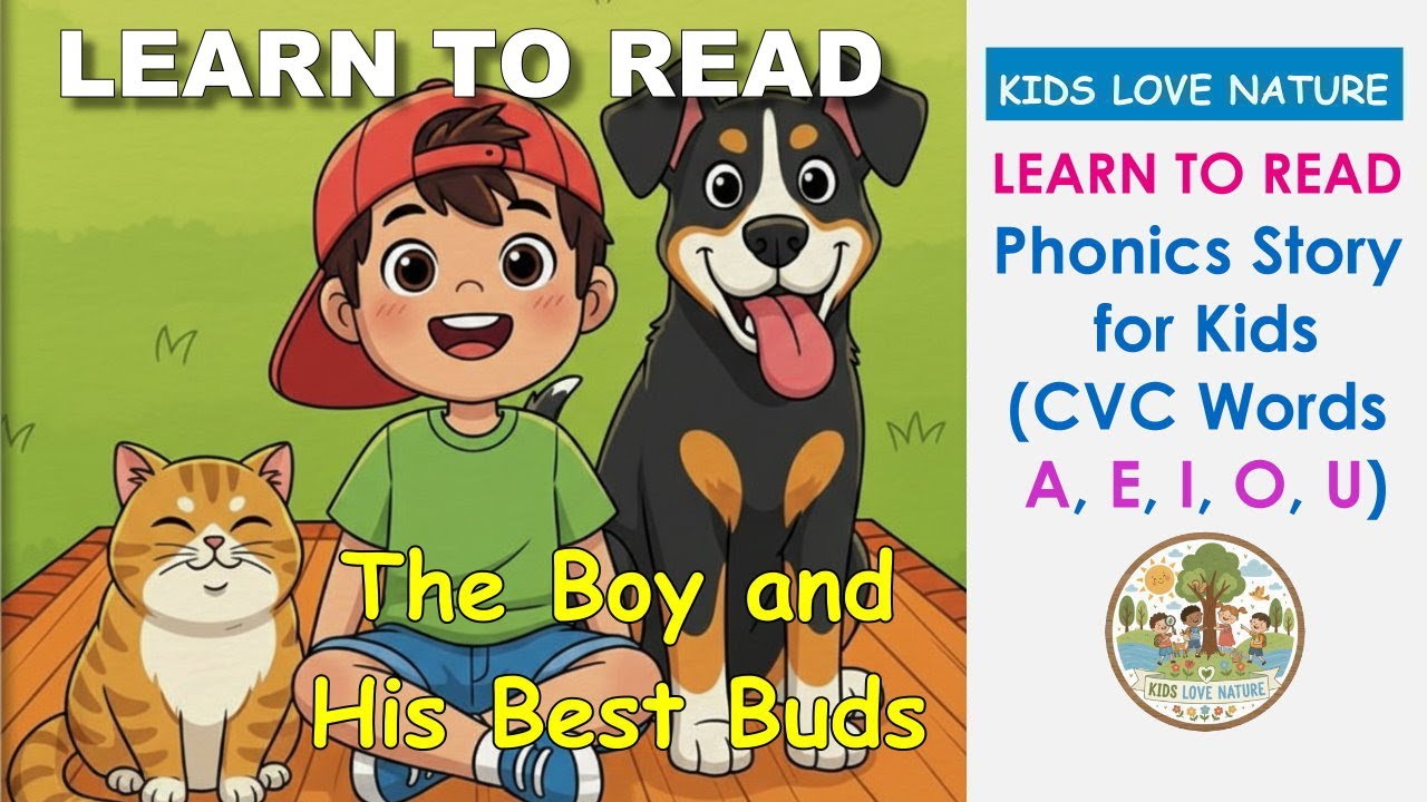 Learn to Read! 🐾 The Boy and His Best Buds | Phonics Story for Kids (CVC Words A, E, I, O, U)
