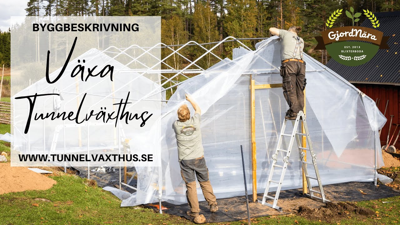 Byggbeskrivning Tunnelväxthus Växa 3, 4 & 5