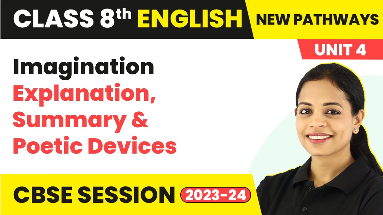 Imagination Explanation, Summary & Poetic Devices | Class 8 English New Pathways (Coursebook)
