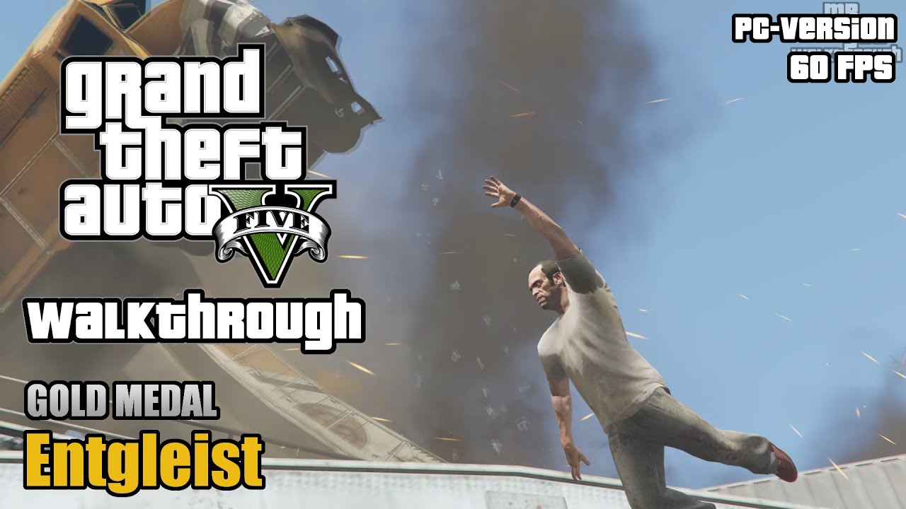 GTA 5 (PC) - Entgleist - #53 - [100% Gold Medal Walkthrough]