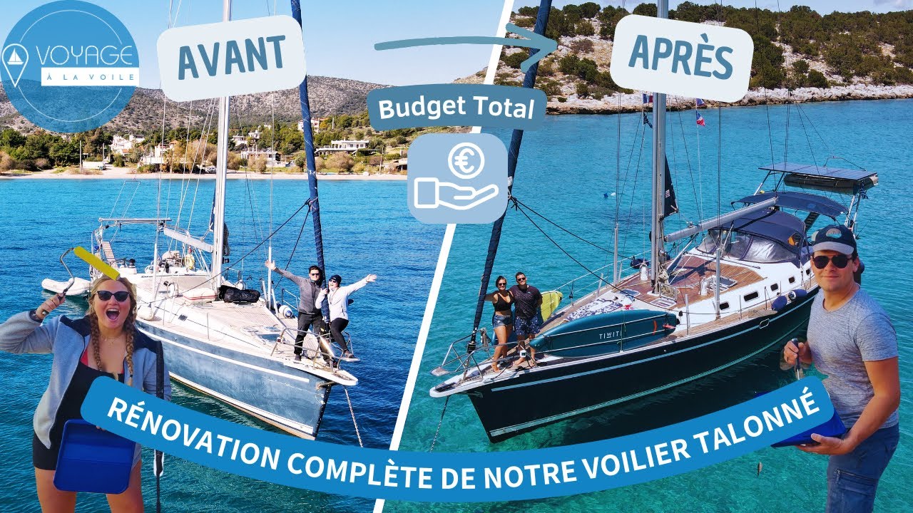 Budget rénovation complète d'un voilier talonné - avant/après et résultat final