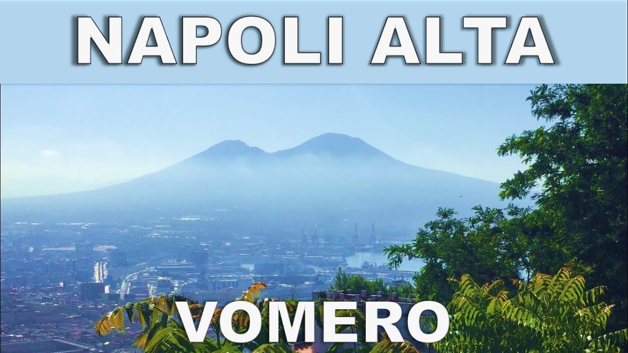 NAPOLI ALTA. VOMERO