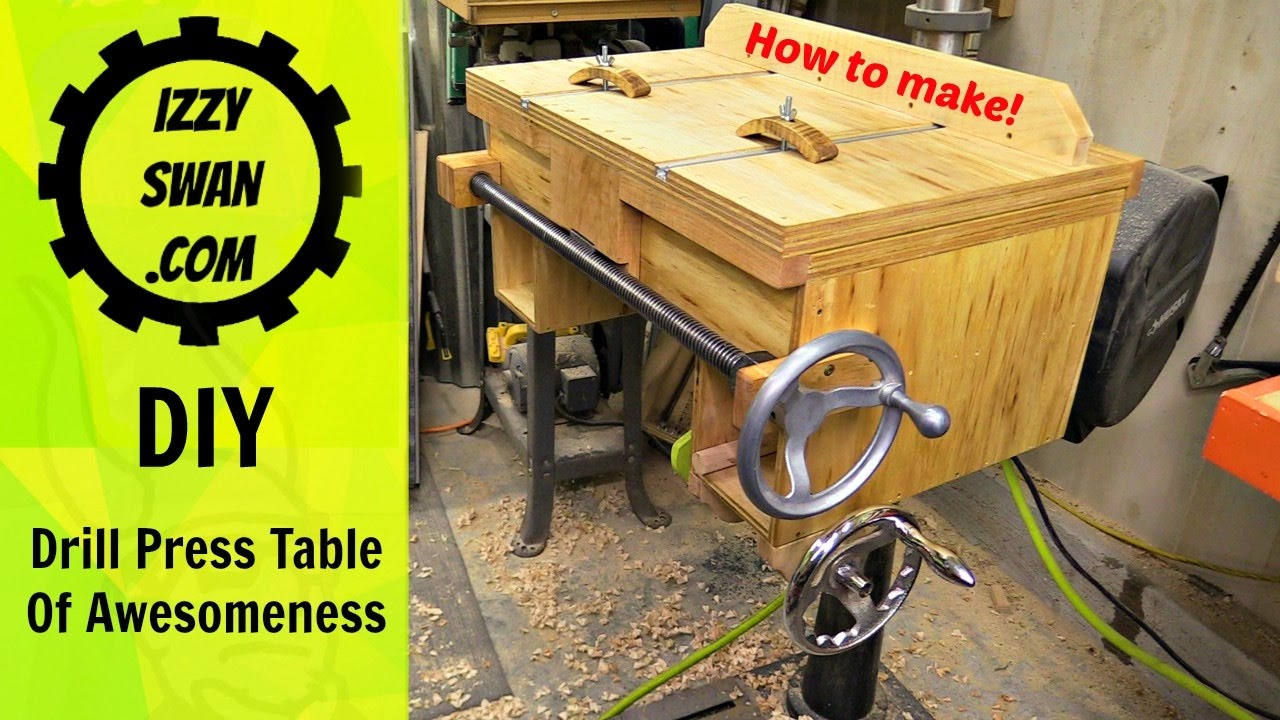 DIY - Drill Press Table of AWESOMENESS!!