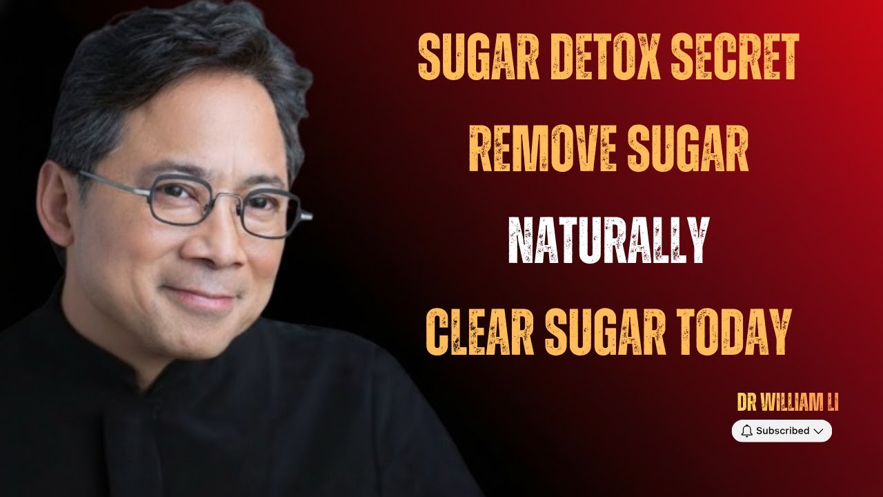 The Fastest Way to Detox Sugar Naturally | Dr. William Li