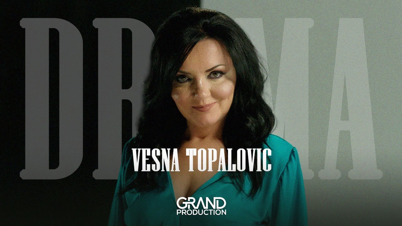 Vesna Topalovic - Drama - Official Video (2017)