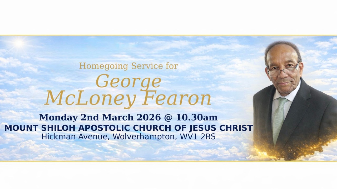 Celebration of life George McLoney Fearon Monday 2nd March 2026
