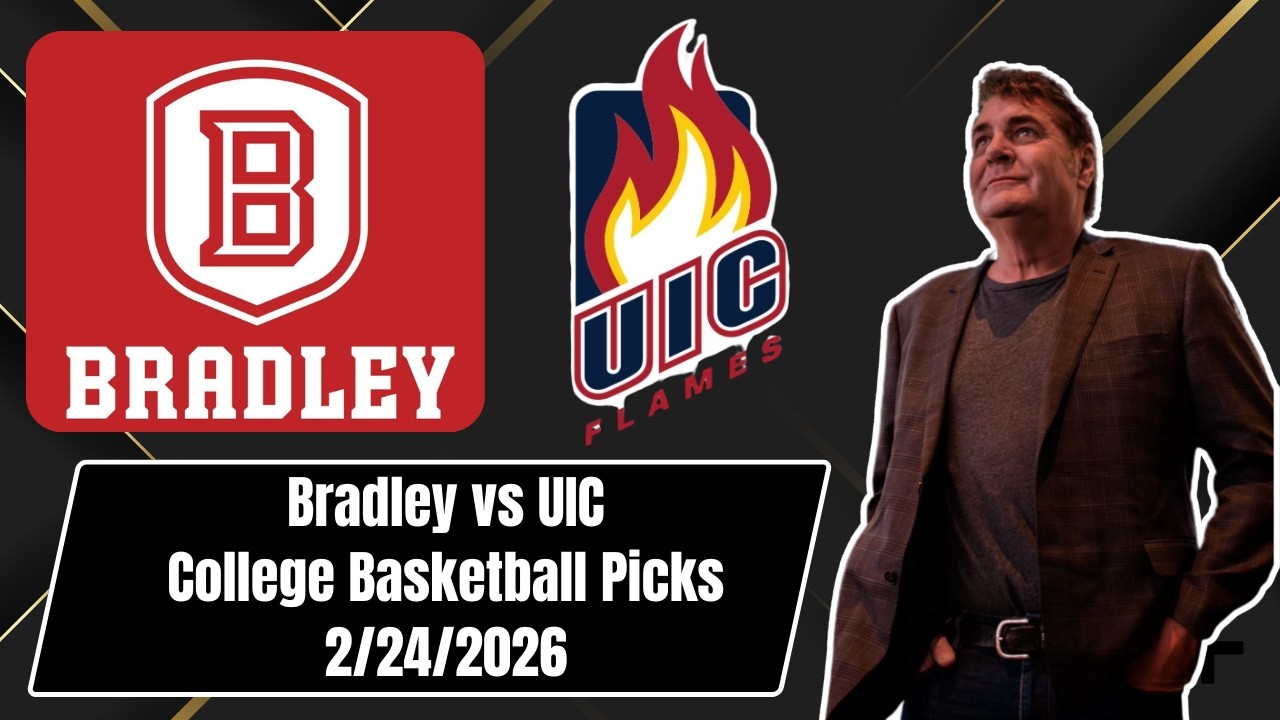 College Basketball Pick - Bradley vs Illinois-Chicago Prediction, 2/24/2026 Free Best Bets & Odds