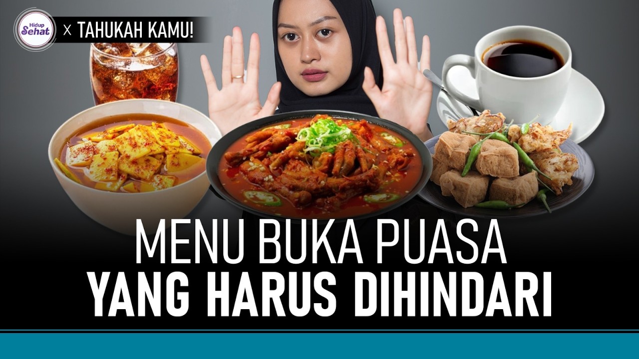 Makanan dan Minuman yang Harus Dihindari saat Buka Puasa | Hidup Sehat tvOne
