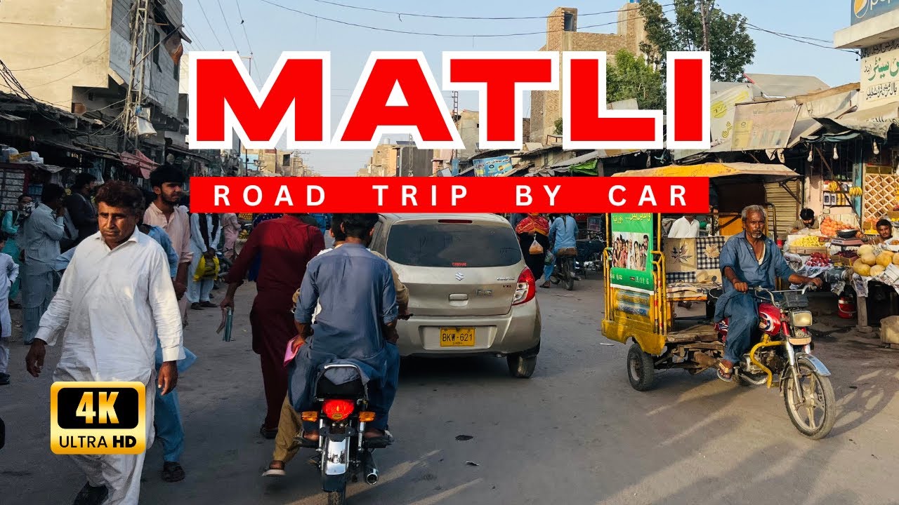 🇵🇰 Matli Pakistan || Road Trip || City Life || Travel by Car || Stunning Pakistan Tourism