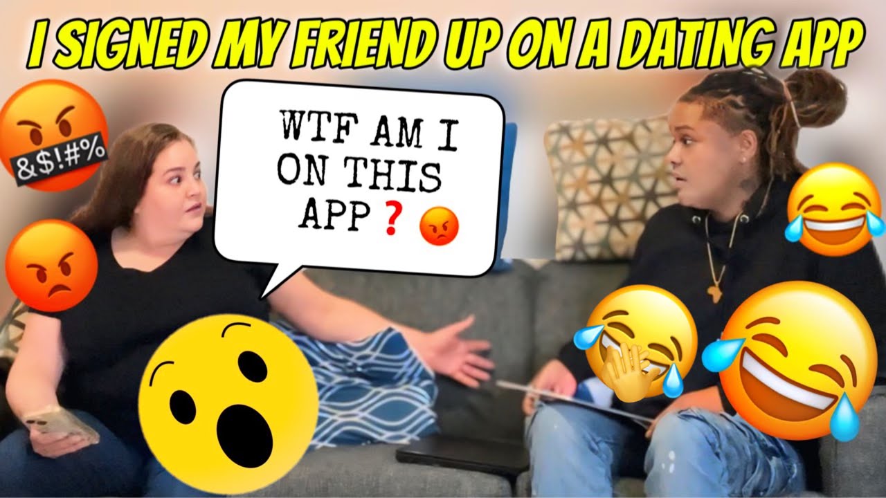 I SIGNED MY FRIEND UP ON A DATING APP TO GET HER REACTION | REVENGE PRANK * TOO FUNNY*