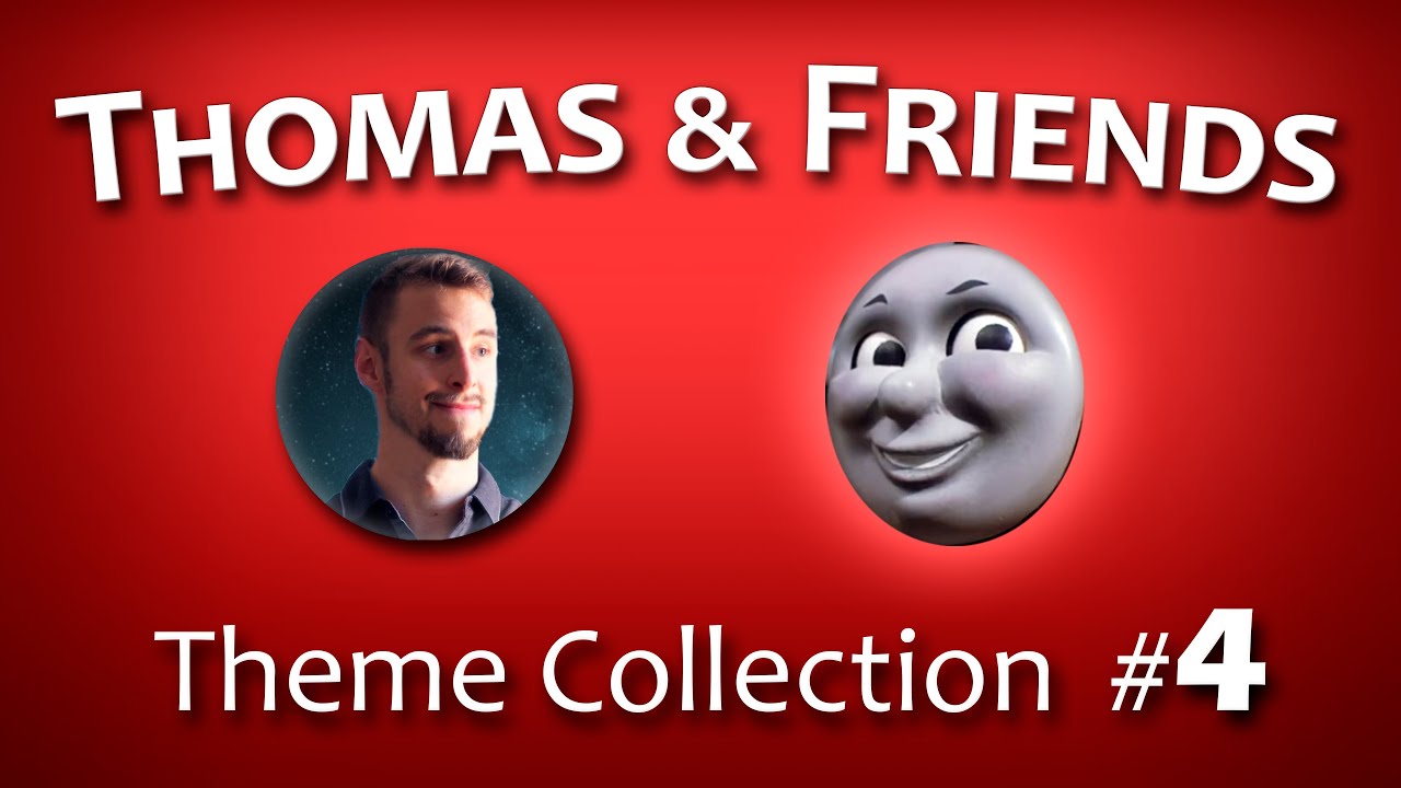 Thomas & Friends - Theme Collection #4 🔴