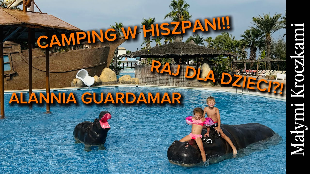 Camping Alannia Guardamar – Raj dla Dzieci? Atrakcje, Baseny, Parcela i Costa Blanca w Hiszpanii