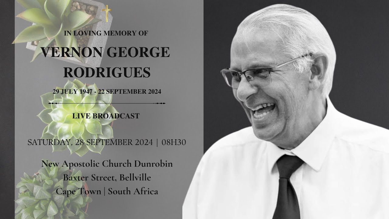 COMMITTAL & MEMORIAL SERVICE OF VERNON GEORGE RODRIGUES - SATURDAY, 28 SEPTEMBER 2024 AT 10H00