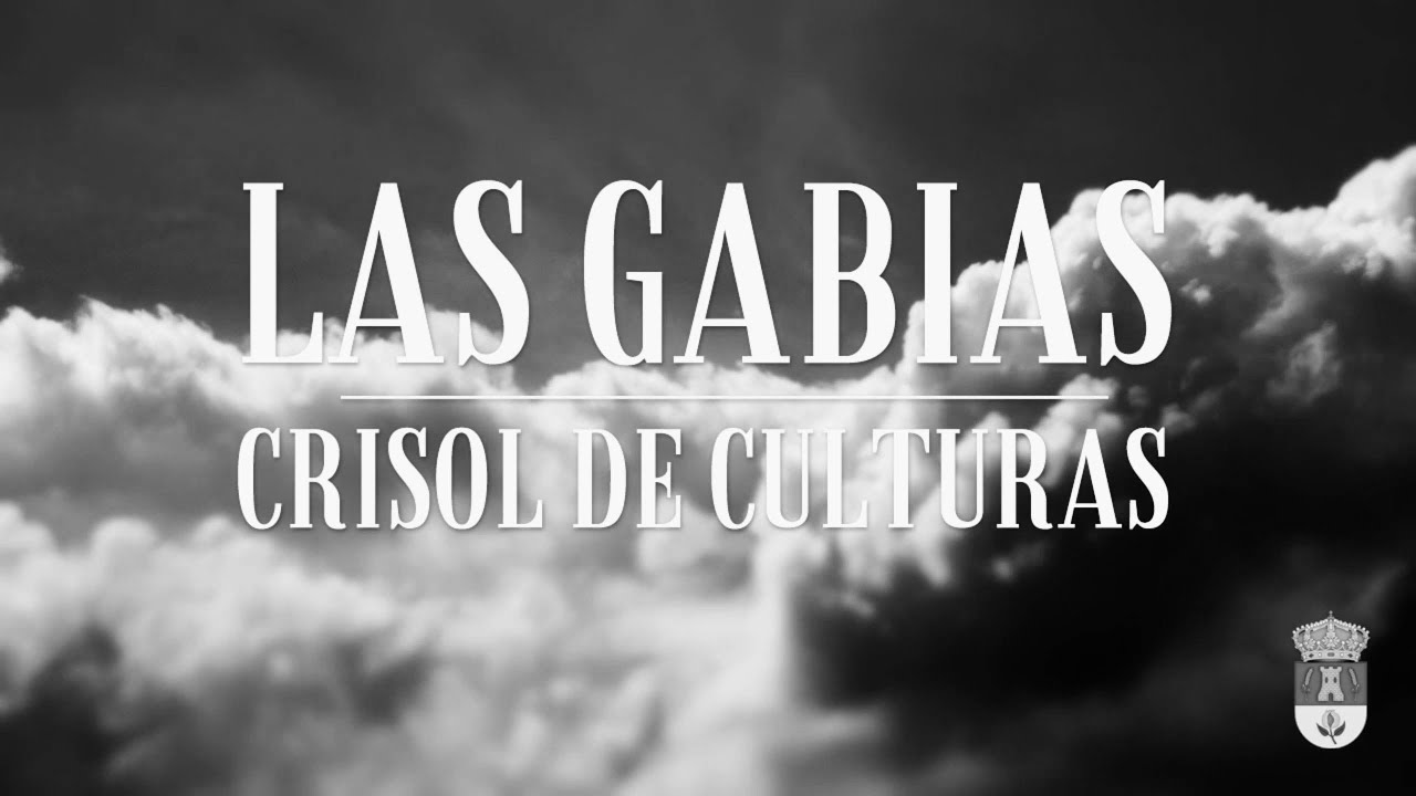 LAS GABIAS - CRISOL DE CULTURAS