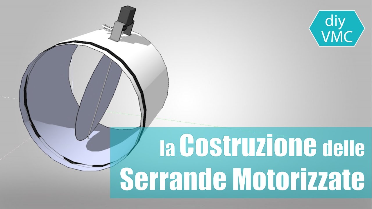 diyVMC Parte 4 - Costruzione Serrande Motorizzate