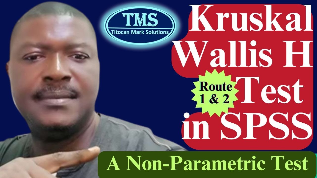 How to Perform and Interpret Kruskal-Wallis H Test in SPSS