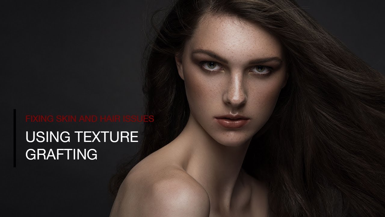How to Fix Common Hair and Skin Issues with Texture Grafting