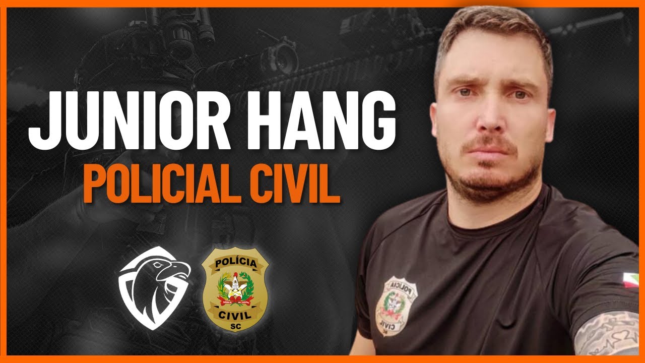 POLICIAL CIVIL JUNIOR HANG | PODCAST PROFISSÃO POLICIAL #25