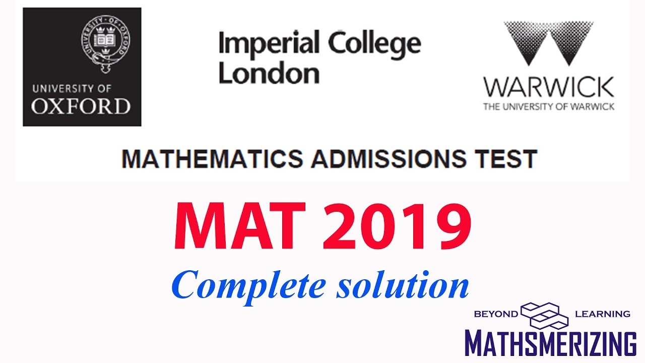 MAT (UK) 2019 (Complete solution) | Mathematics Admissions test | Oxford,  Imperial College, Warwick