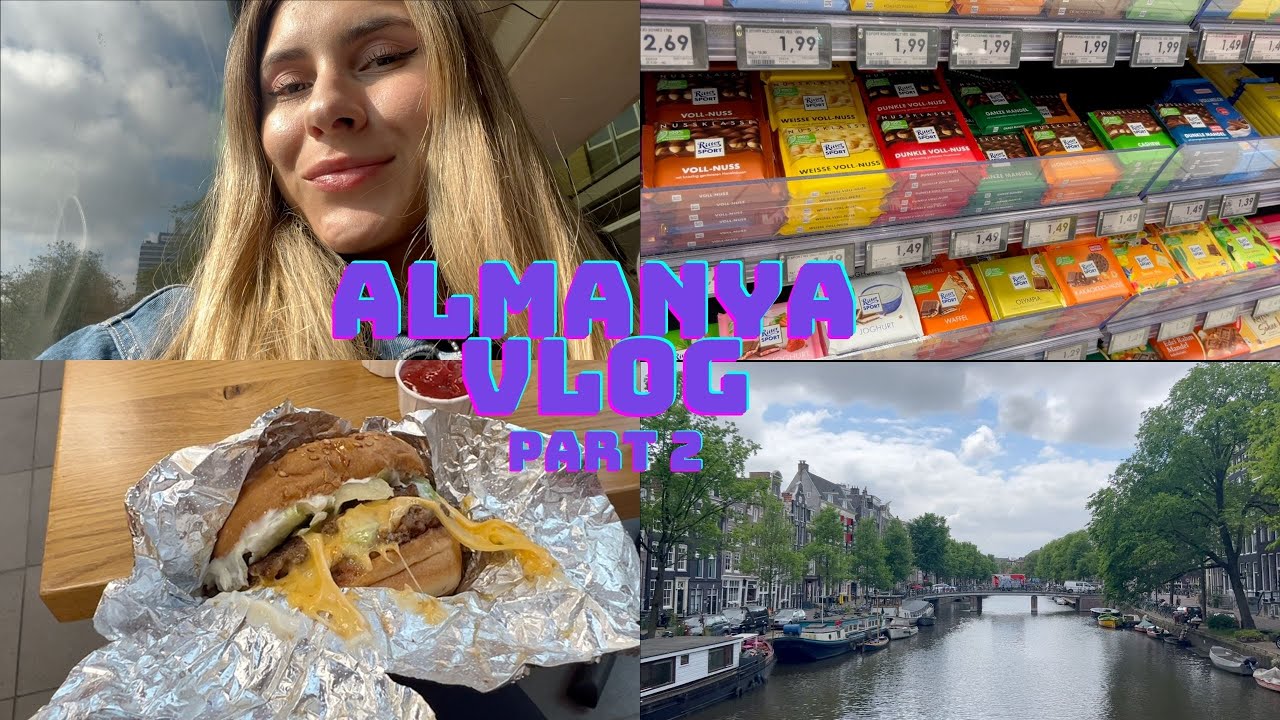 Almanya Vlog- Market ve Sephora alışverişi, Köln, Amsterdam, Düsseldorf'u gezdik! FIVE GUYS denedim!