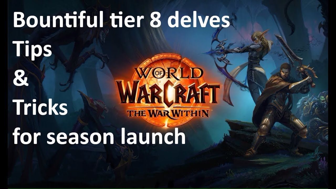 Bountiful tier 8 delves on season launch tips and tricks!