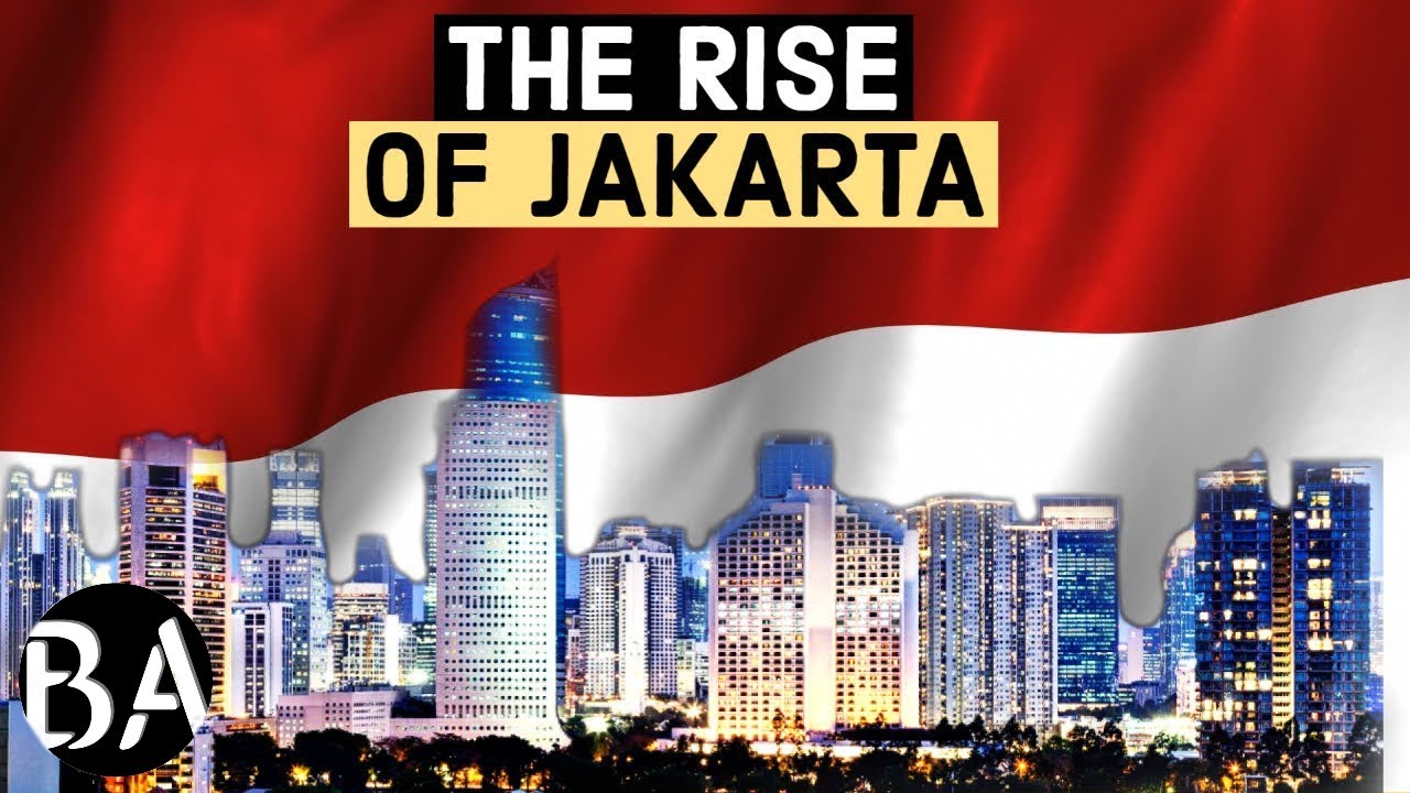 Why Indonesia's Capital Will Be The World's Largest Mega City