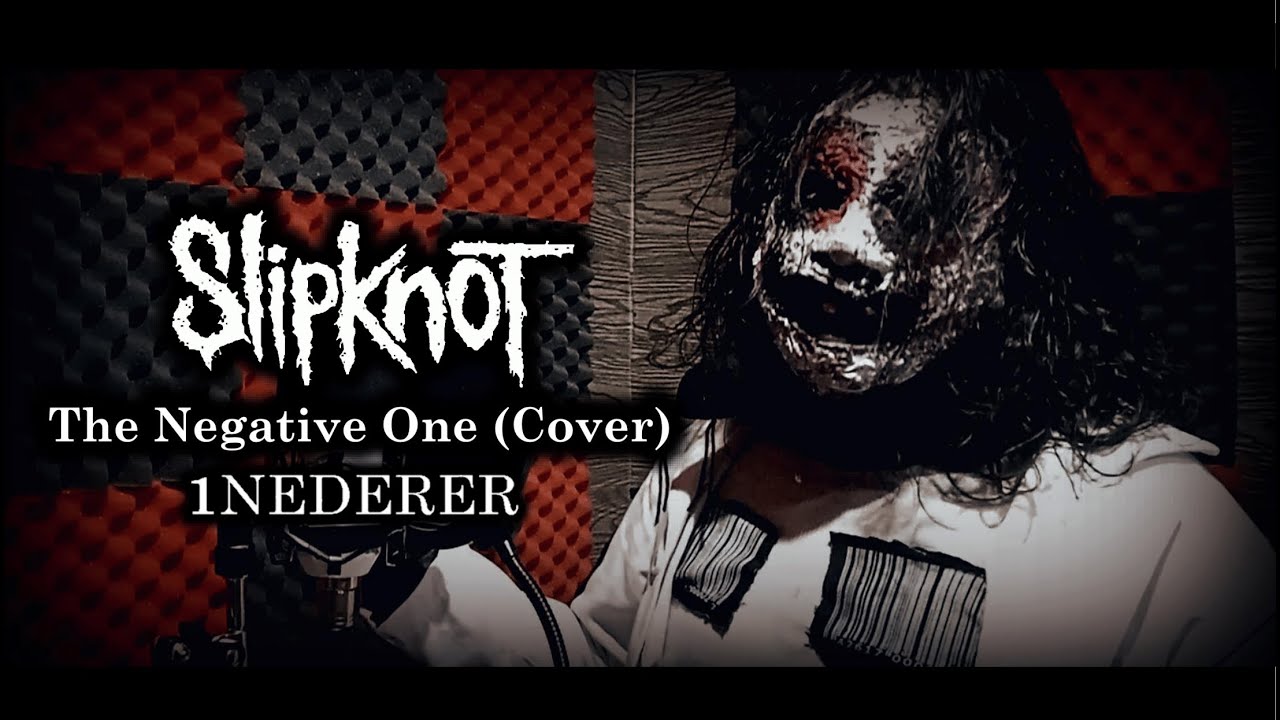 Slipknot | The Negative One | (Vocal Cover) #slipknot #cover #thegraychapter
