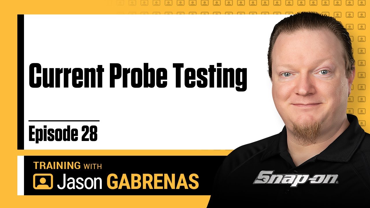 Snap-on Live Training Episode 28 - Current Probe Testing