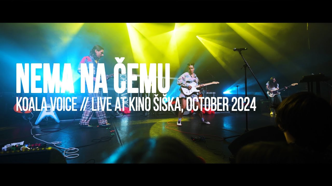 Koala Voice- Nema Na Čemu // LIVE @ Kino Šiška, 18.10.2024