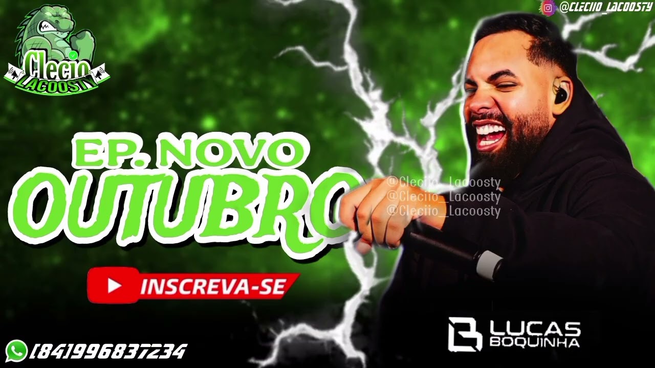 LUCAS BOQUINHA - EP. NOVO OUTUBRO (MÚSICAS NOVAS) 2025